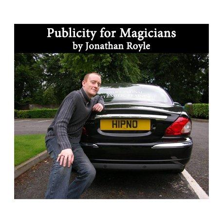 Publicity for Magicians BY Jonathan Royle (Download)